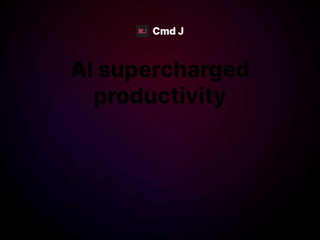 Cmd J